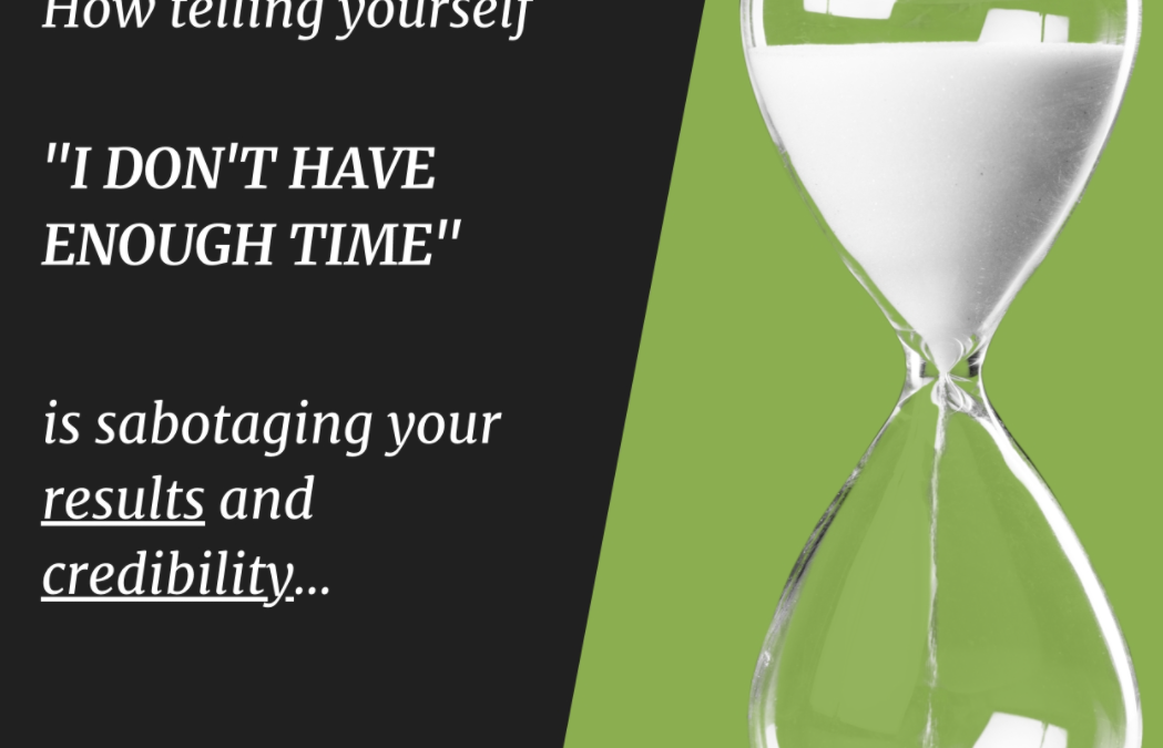 I Don’t Have Enough Time