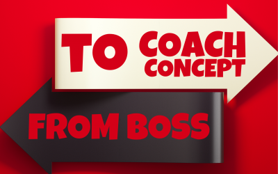 Boss To Coach Concept: I’m seeing the difference!