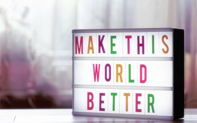 Making The World A Better Place Begins At Work